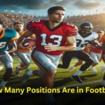 How Many Positions Are in Football