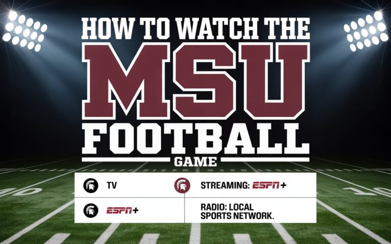 How To Watch The MSU Football Game
